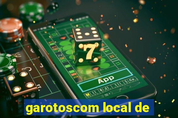 garotoscom local de